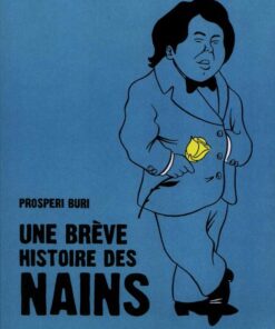 Une brève histoire des nains