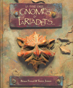 La Bible des Gnomes et Farfadets...