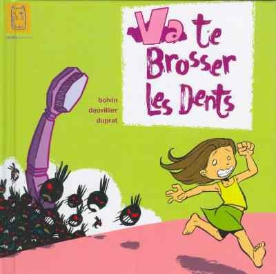 Va te brosser les dents