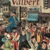 Valbert Tome 1