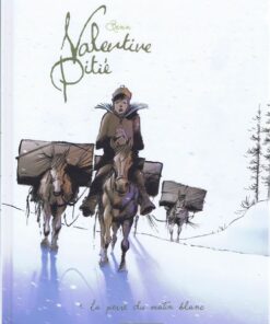 Valentine Pitié Tome 1