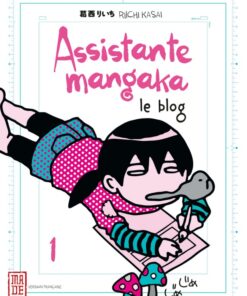 Assistante Mangaka - Le Blog Tome 1