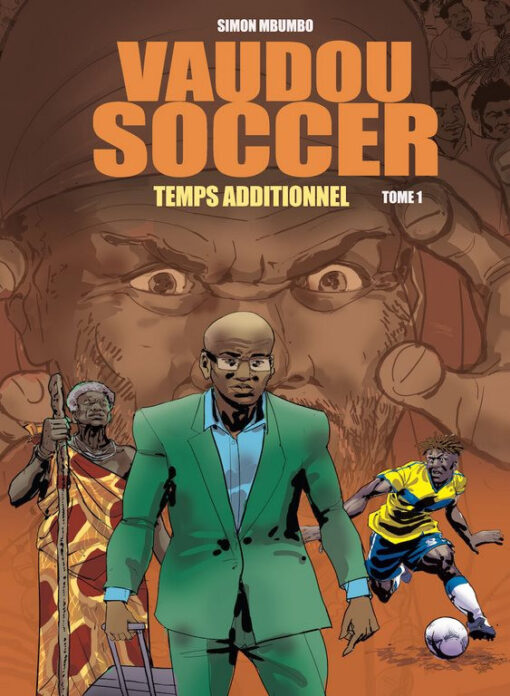 Vaudou Soccer Tome 1