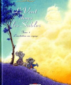Le Vent dans les Sables Tome 1