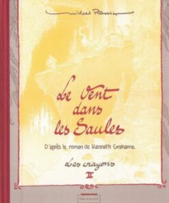 Le Vent dans les Saules Les crayons II