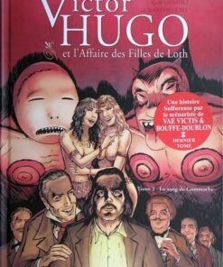 Victor Hugo et l'affaire des filles de Loth Tome 2