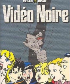 Vidéo noire Tome 1
