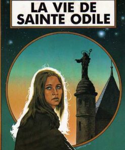 La Vie de Sainte Odile