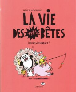 La Vie des très bêtes Tome 2