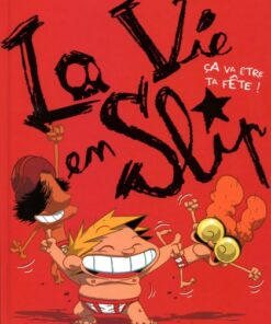 La Vie en slip Tome 2