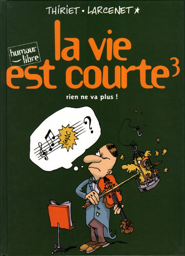 La Vie est courte Tome 3