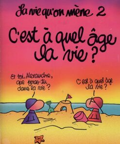 La Vie qu'on mène 2