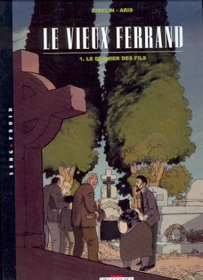 Le Vieux Ferrand Tome 1