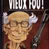Vieux c'est mieux
