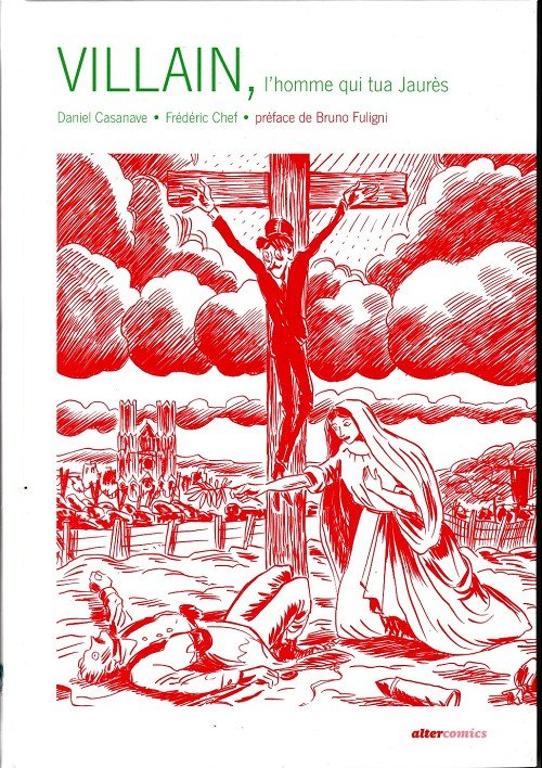 Villain, l'homme qui tua Jaurès