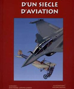 Vol au dessus d'un siècle d'aviation