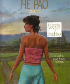 Les Voyages d'He Pao - Tome 5 Un matin pour tout horizon