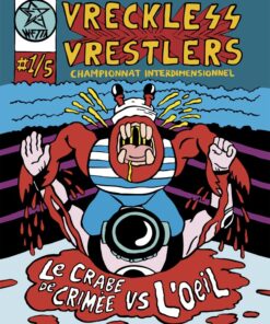 Vreckless Vrestlers Tome 1