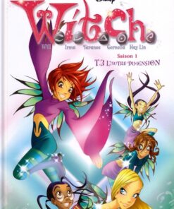 W.I.T.C.H. Tome 3