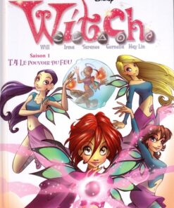 W.I.T.C.H. Tome 4