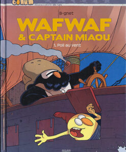 Wafwaf & Captain Miaou Tome 1