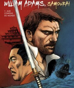 William Adams, Samouraï Tome 1