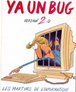 Ya un bug ! Tome 2