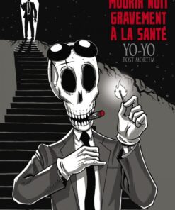 Yo-Yo post mortem Tome 1