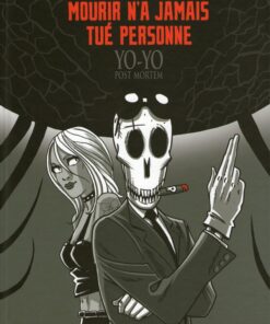 Yo-Yo post mortem Tome 2
