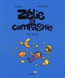 Zélie et compagnie Tome 6