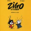 Zigo le clown Tome 1