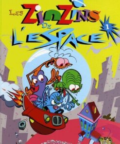 Les Zinzins de l'espace 1