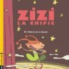 Zizi la chipie Tome 2