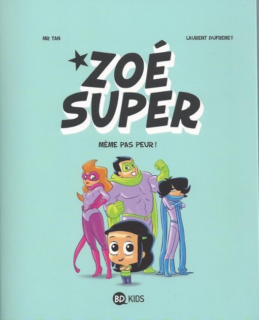 Zoé Super Tome 1