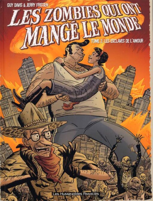 Les Zombies qui ont mangé le monde Tome 2