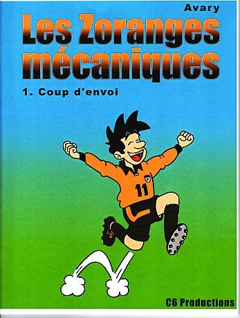 Les Zoranges mécaniques 1