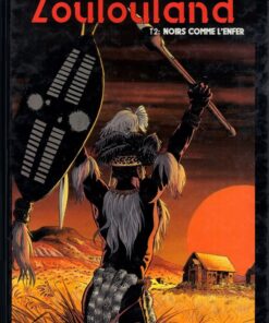 Zoulouland Tome 2