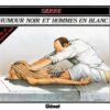 Humour noir et hommes en blanc