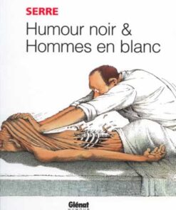 Humour noir et hommes en blanc