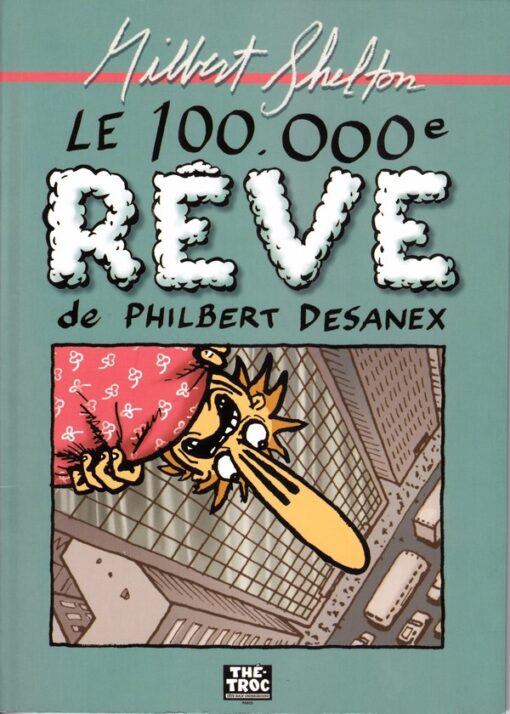 Le 100000e rêve de Philbert Desanex