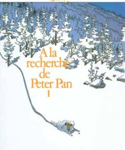 A la recherche de Peter Pan Tome 1