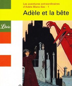 Les Aventures Extraordinaires d'Adèle Blanc-Sec Tome 1