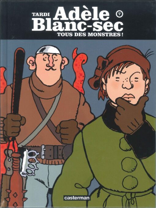 Les Aventures Extraordinaires d'Adèle Blanc-Sec Tome 7