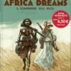 Africa Dreams Tome 1