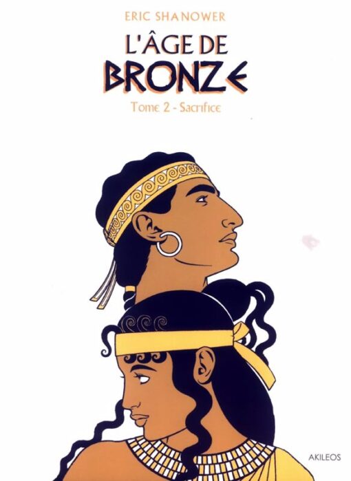 L'Âge de bronze Tome 2
