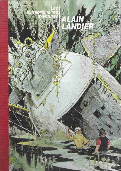 Les extraordinaires aventures d'Alain Landier Tome 2