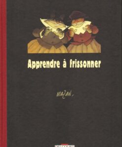 Apprendre à frissonner