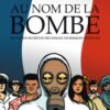 Au nom de la bombe