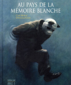 Au pays de la mémoire blanche