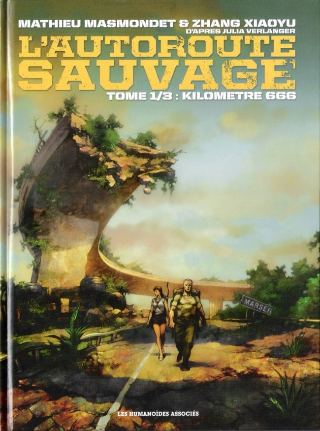 L'Autoroute sauvage Tome 1
